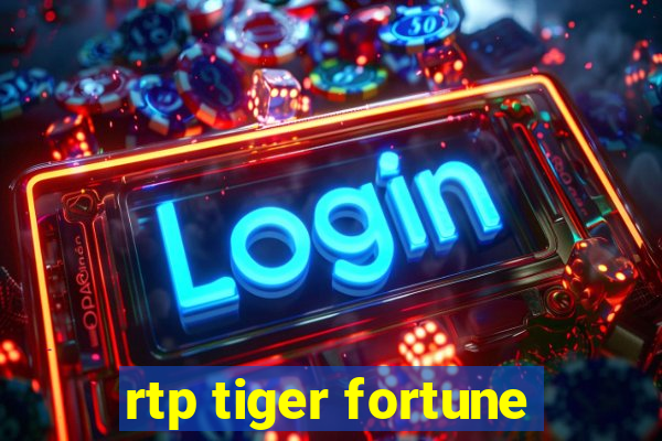 rtp tiger fortune